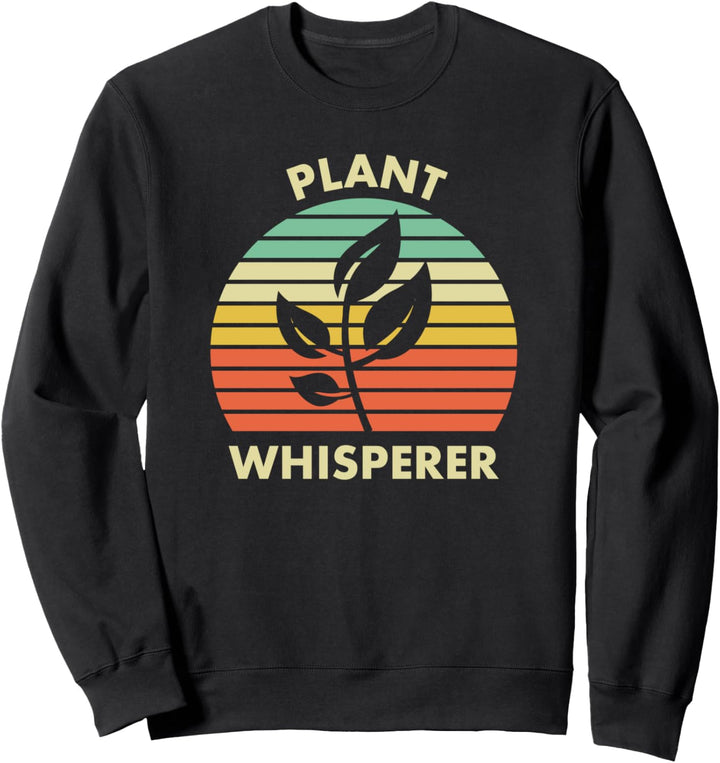 Pflanzenflüsterer Jahrgangsgeschenk für einen Gärtner Sweatshirt