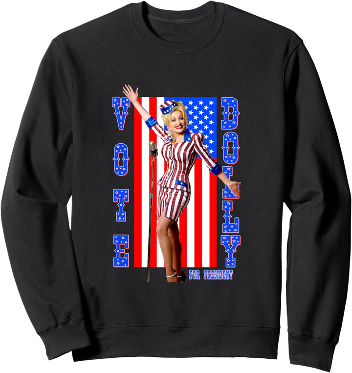 Dolly Parton for President Sweatshirt