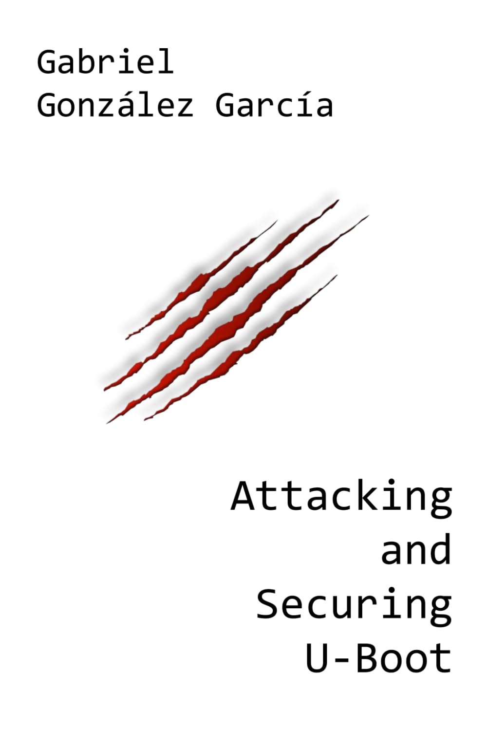 Attacking and Securing U-Boot, Taschenbuch