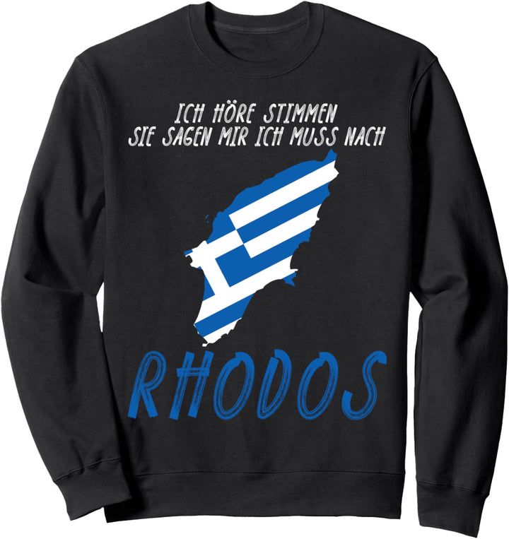 Rhodos Spruch Griechenland Sweatshirt