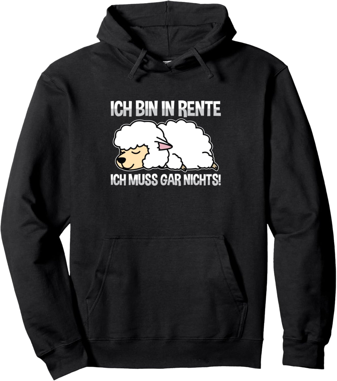 Ich Bin In Rente Ich Muss Gar Nichts Rentner Müdes Schaf Pullover Hoodie