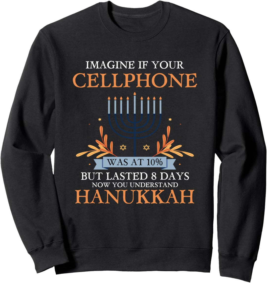 Lustiger humorvoller Spruch Chanukah Chanukah Handy-Zitat Geschenk Sweatshirt