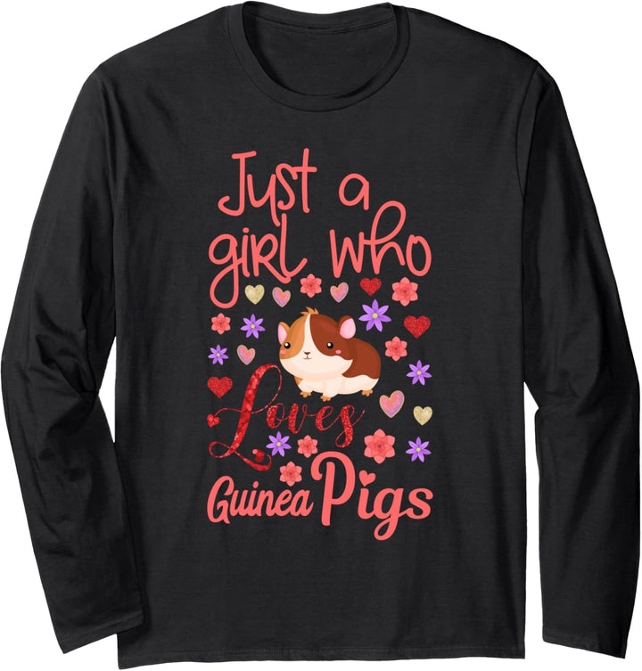 Girls Guinea Pig Cute Gift Just A Girl Who Loves Guinea Pigs Langarmshirt
