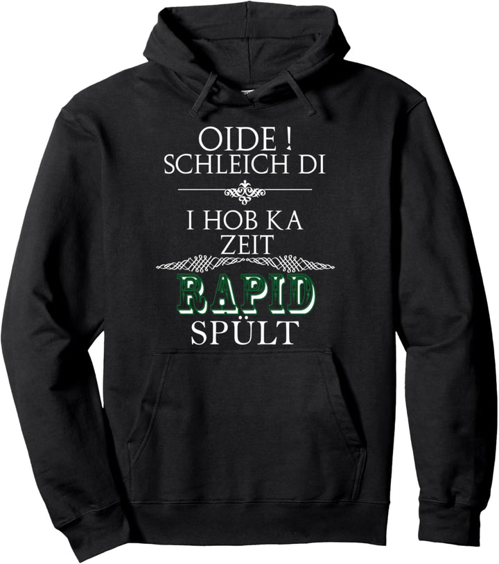 Oide Schleich di Rapid spült I Funny Pullover Hoodie