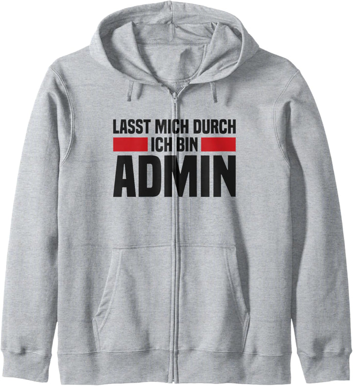 Lasst mich durch ich bin Admin Informatik Informatiker Kapuzenjacke