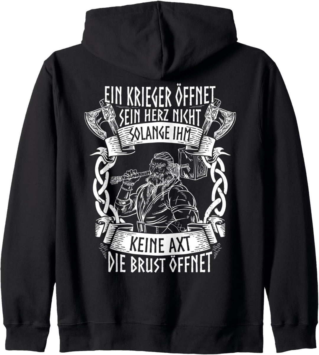 Ein Krieger öffnet sein Herz nicht I Wikinger Spruch I Odin Kapuzenjacke