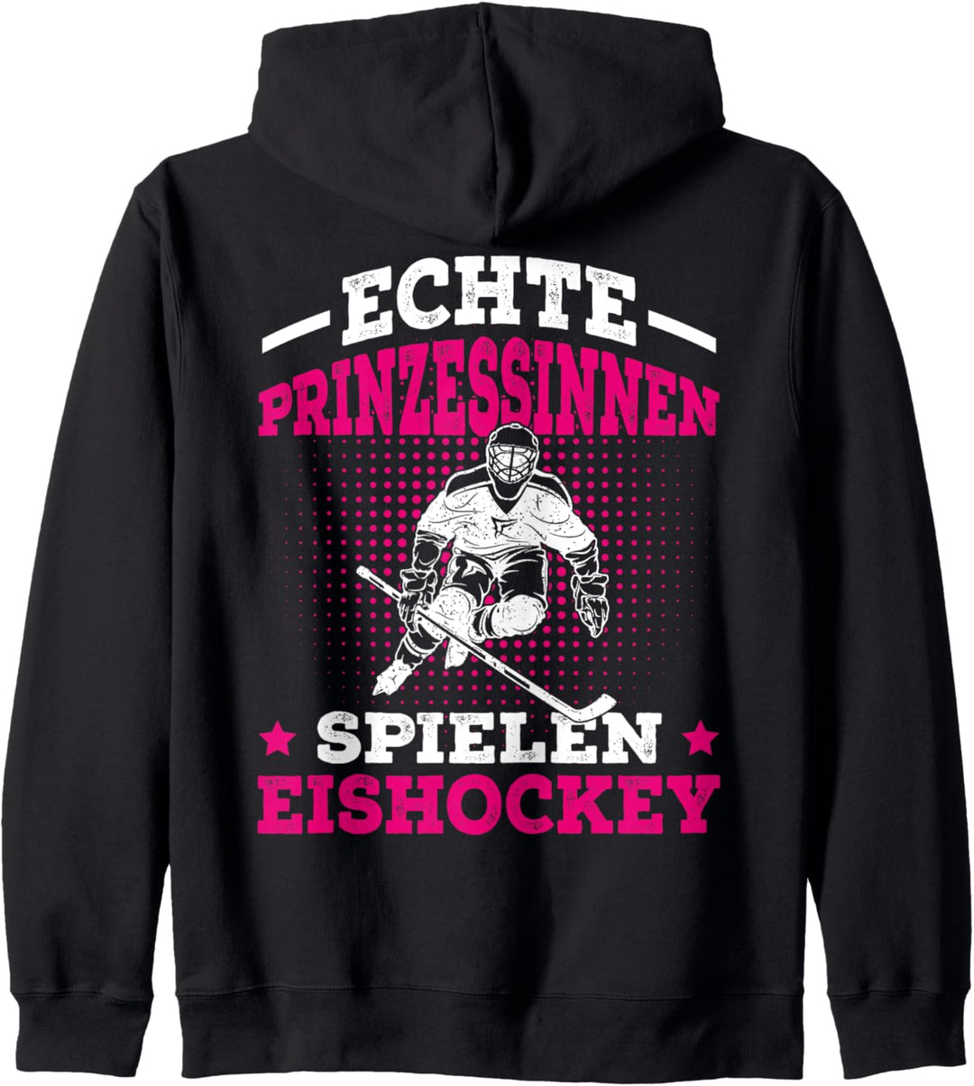 Echte Prinzessinnen spielen Eishockey Eishockeyspielerin Kapuzenjacke