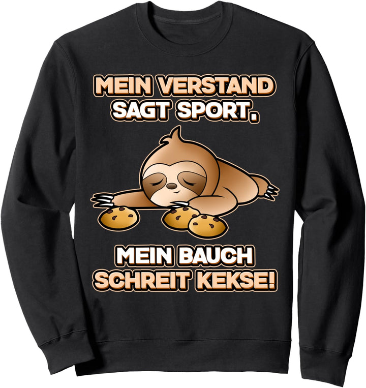 Lustiger Kekse Spruch Mitarbeiter Arbeitskollege Faultier Sweatshirt