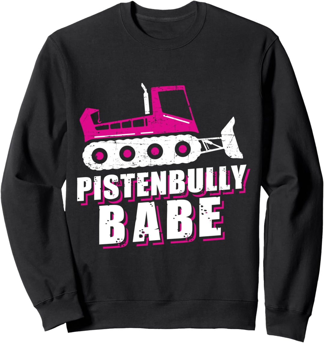 Pistenraupe Pistenfahrzeug Pistenbully Babe Apres Ski Sweatshirt