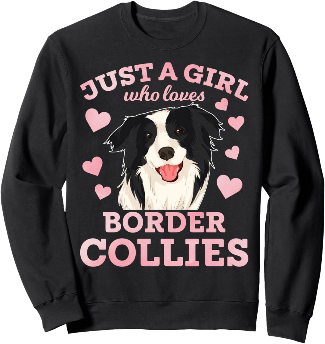 Nur ein Mädchen das Border Collies liebt Hundehalter Hunde Sweatshirt