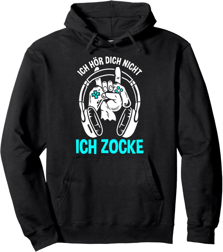 Ich hör Dich Nicht Ich Zocke - Gaming Headset Gamer Zocker Pullover Hoodie