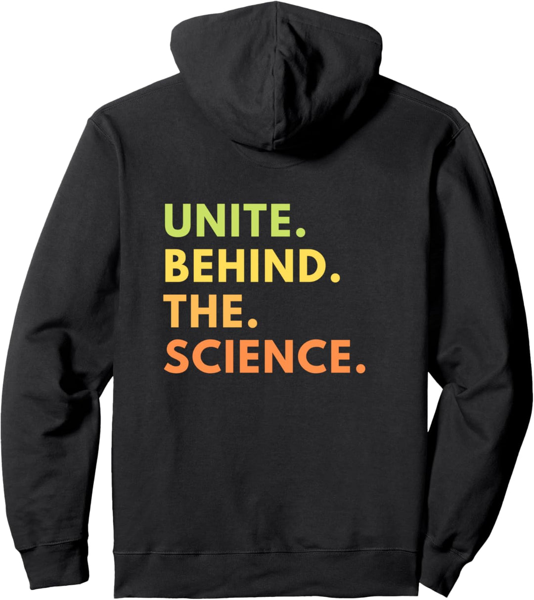 Unite Behind the Science New Quote Unisex Science Retro Gift Pullover Hoodie