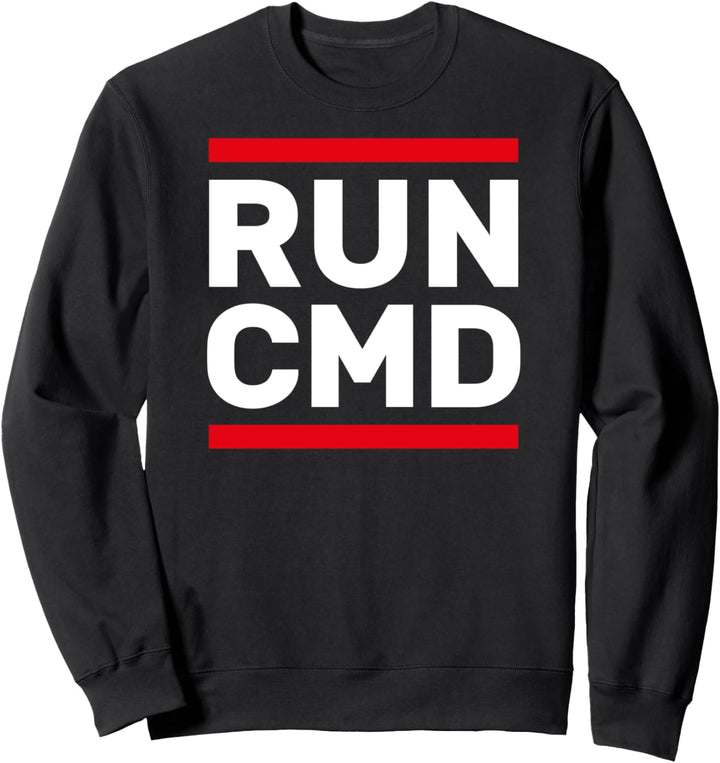 RUN CMD Lustig Geek Nerd Computer IT Admin Informatik Sweatshirt