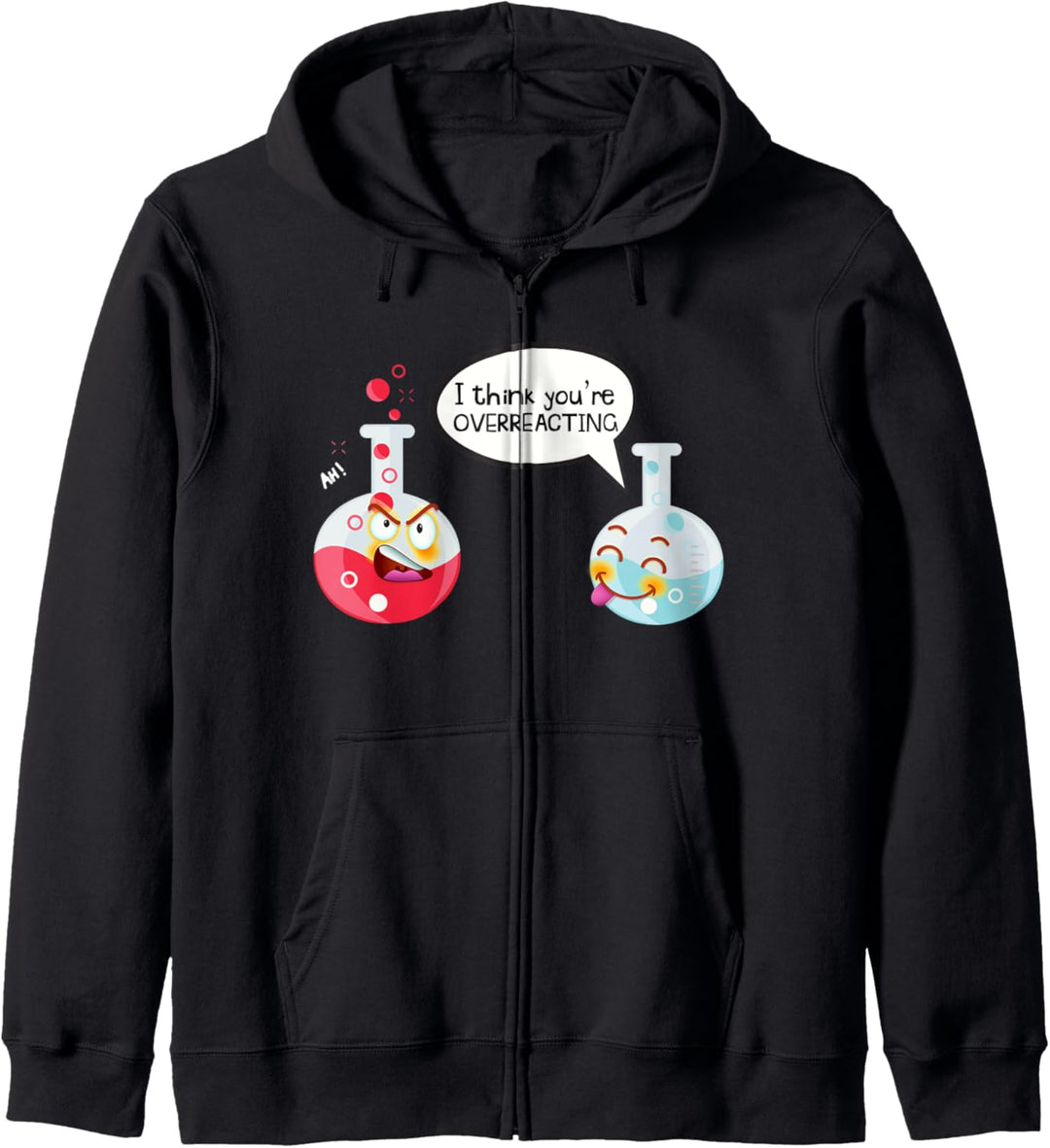 "I Think You're Overreacting", Lustiges Geschenk für Nerds Kapuzenjacke