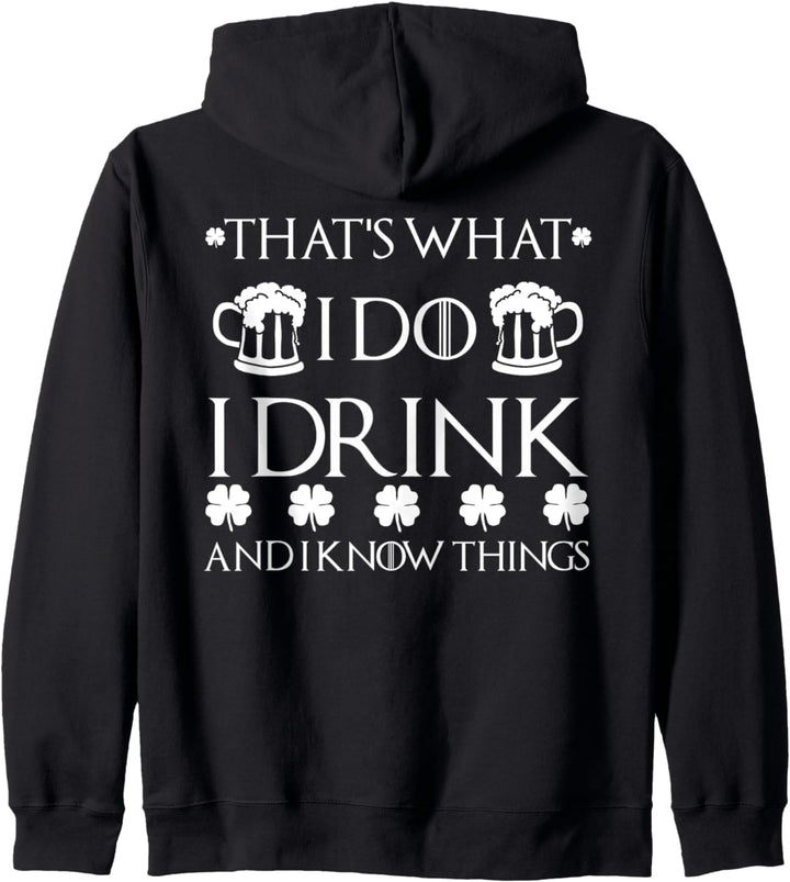 Ich trinke und ich weiss Dinge, die lustig sind, wenn ich am St. Patrick's Day trinke Kapuzenjacke