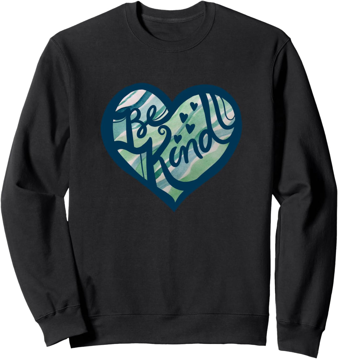 Sei nett, weil Freundlichkeit auf nette Freundlichkeit ankommt Sweatshirt