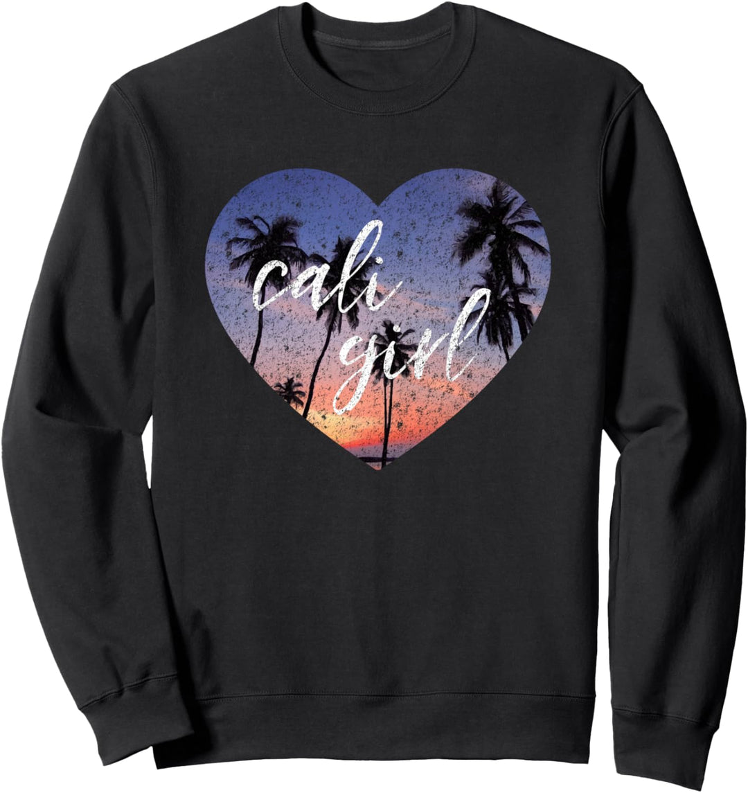 Cali Girl, Cute California Travel Sweatshirt