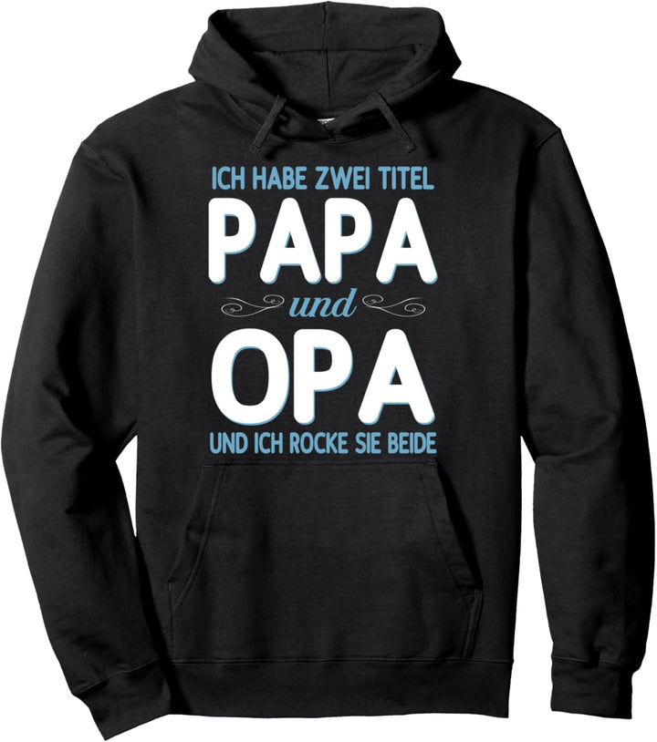 Enkelin Oma Weltbester Ich habe zwei Titel Papa und Opa Pullover Hoodie