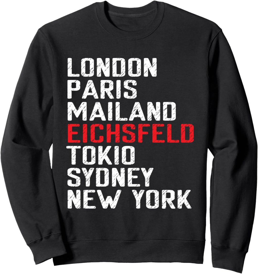 Eichsfeld Spruch Heimat Heimatliebe Stolzer Eichsfelder Sweatshirt