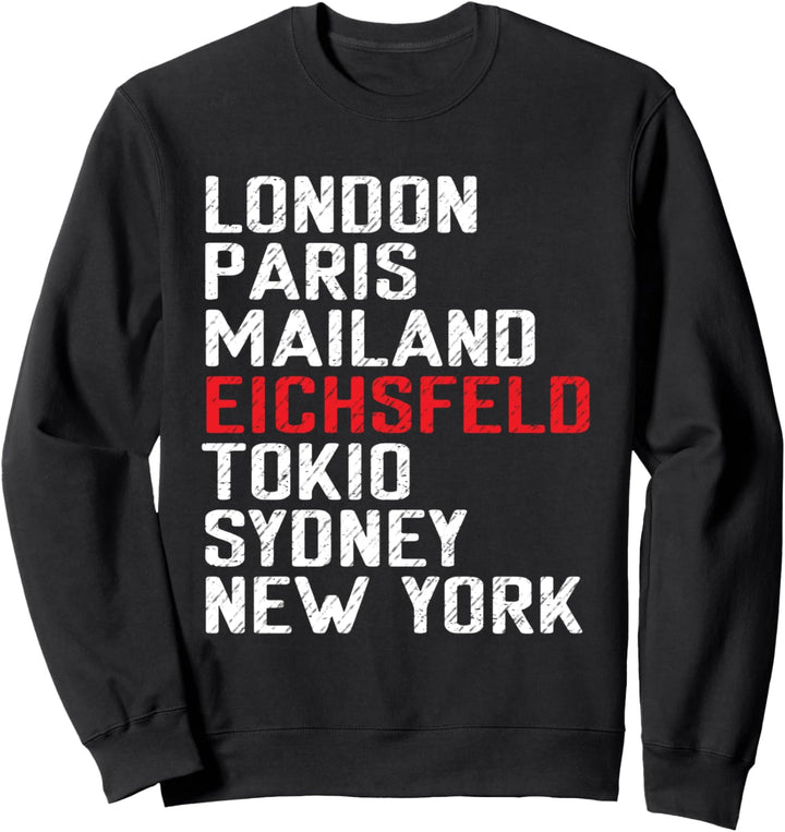 Eichsfeld Spruch Heimat Heimatliebe Stolzer Eichsfelder Sweatshirt