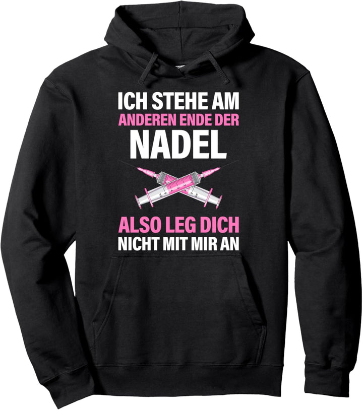 Krankenschwester Arzthelferin Sprüche Pflegekraft Nadel Pullover Hoodie