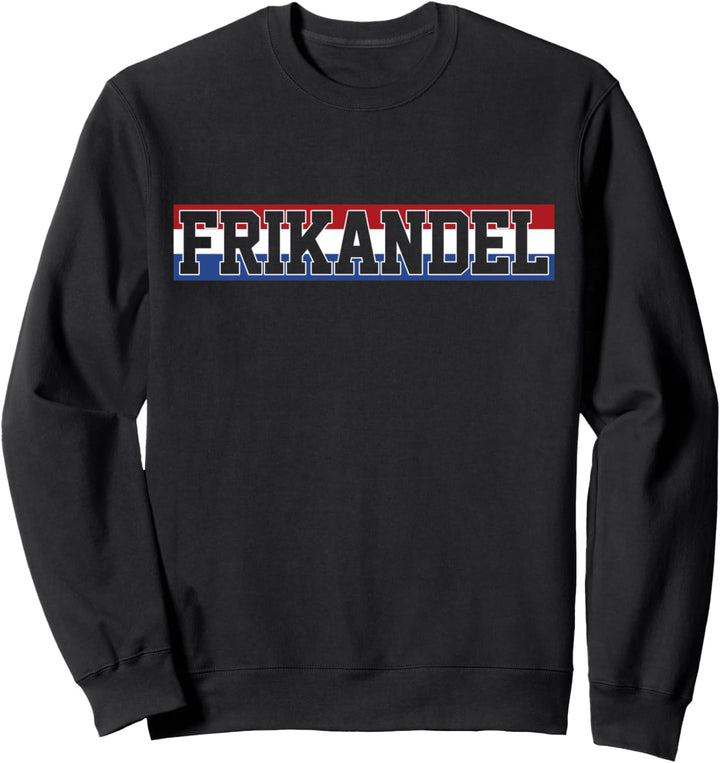 Frikandel - Holland Niederlande Amsterdam Flagge Souvenir Sweatshirt