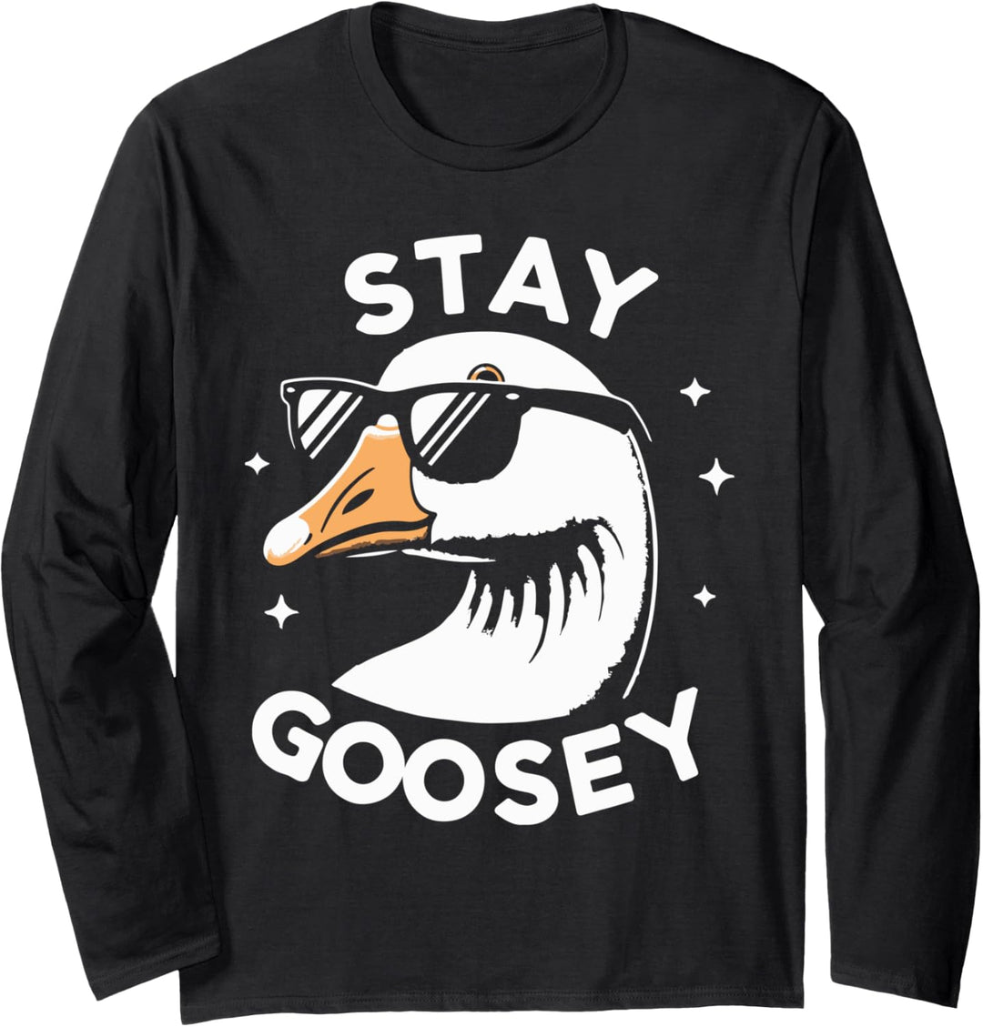 Stay Goosey - Cooles Sonnenbrillen Meme Langarmshirt
