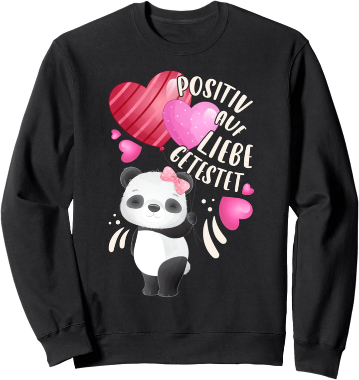 Valentinstag, Panda-Bärin mit Herzen und Spruch Sweatshirt