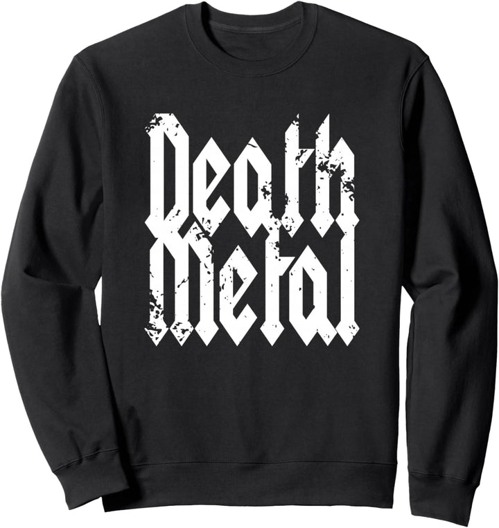 Death Metal Music Schriftzug Metalhead Festival Death Metal Sweatshirt