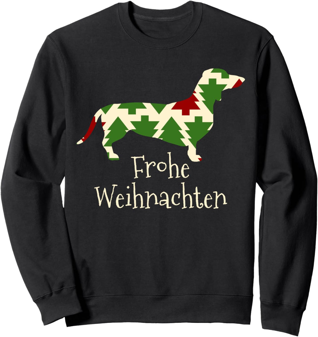 Frohe Weihnachten - Dackel Teckel Dachshund Sweatshirt