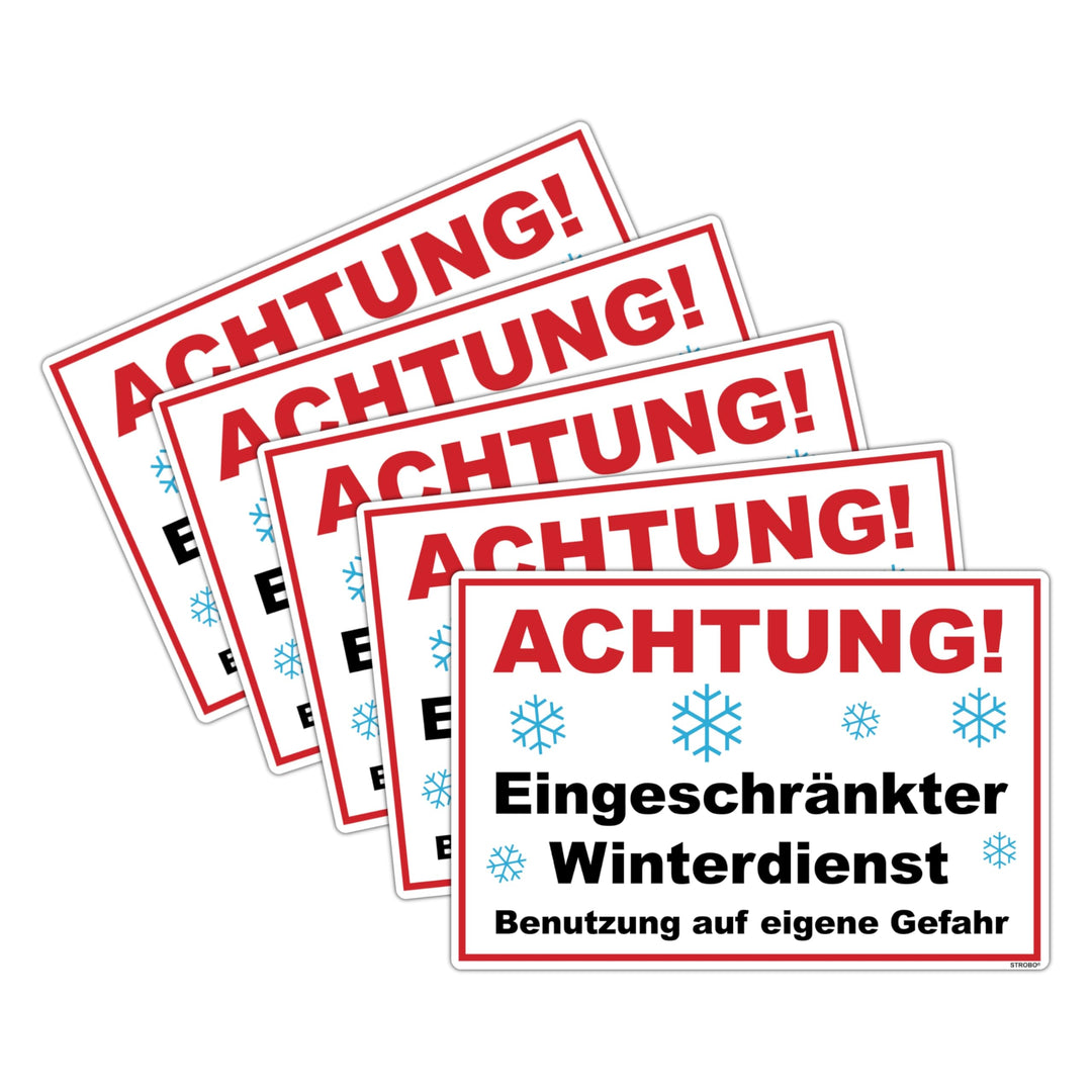 5 Stück Achtung ! Eingeschränkter Winterdienst benutzung auf eigene Gefahr Schild 20 x 30 cm aus sta