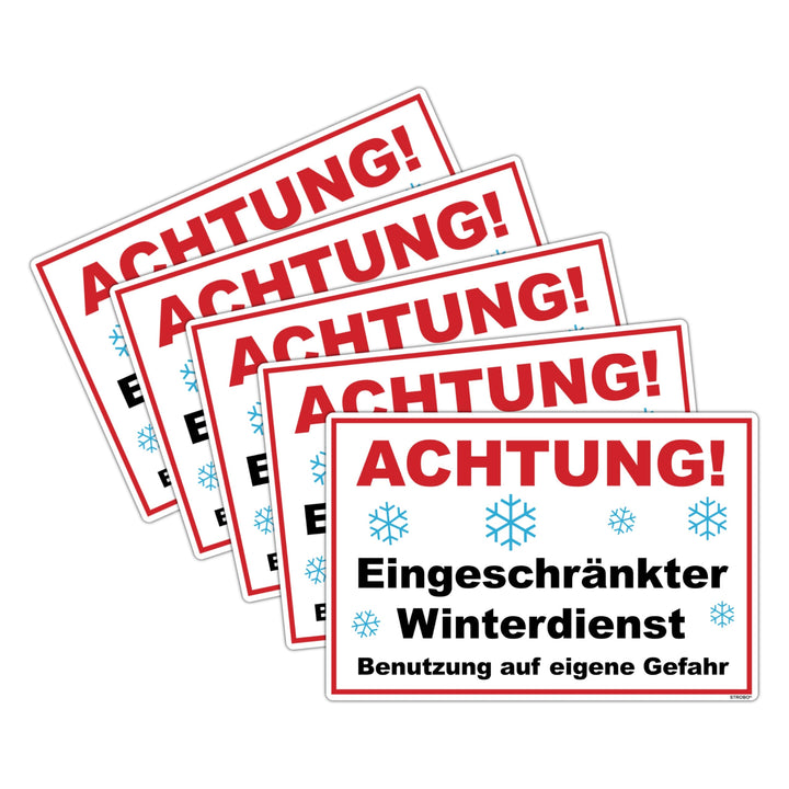 5 Stück Achtung ! Eingeschränkter Winterdienst benutzung auf eigene Gefahr Schild 20 x 30 cm aus sta
