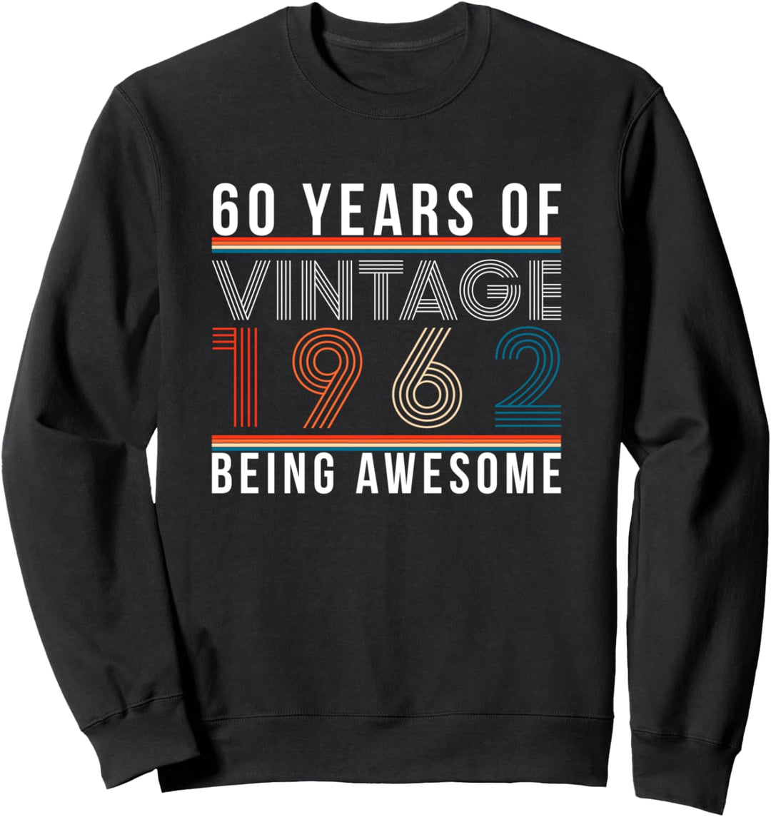 60 Years Of Being Awesome Vintage 1962 Sweatshirt