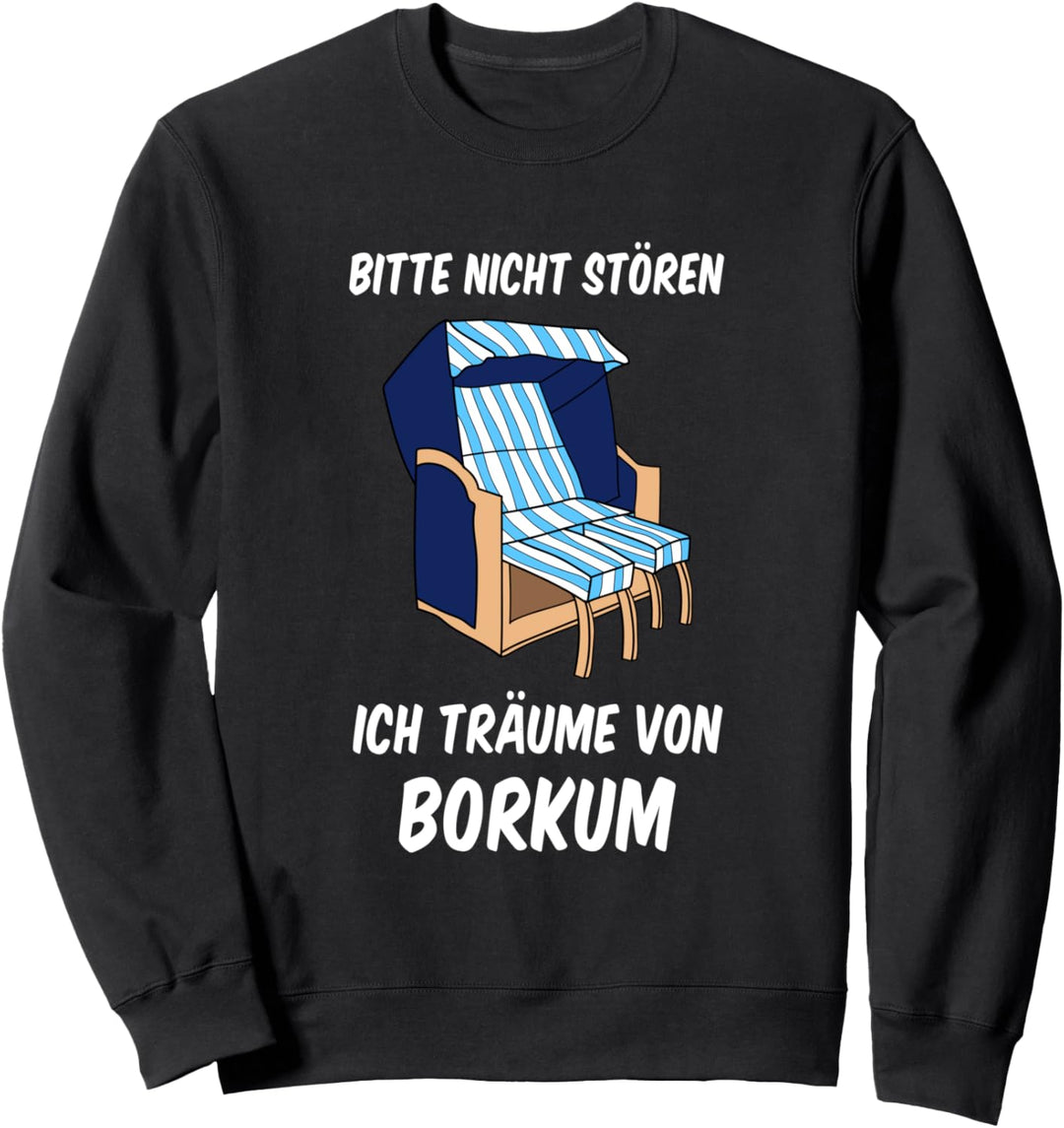 Borkum Nordseeinsel Nordsee Norddeutschland Norddeutsch Sweatshirt