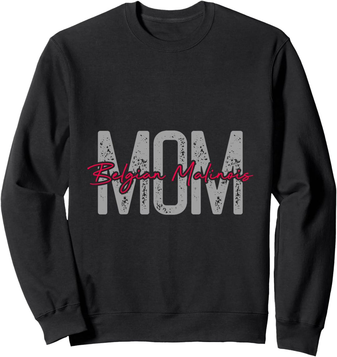 Belgian Malinois mom Hund Hunde Hundemama Bekleidung Sweatshirt