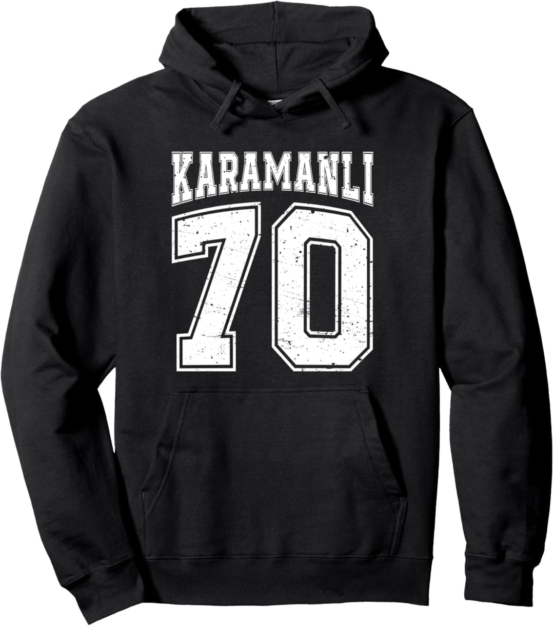 Karamanli 70 Memleket Türkiye Heimat Stadt Türkei Karaman Pullover Hoodie