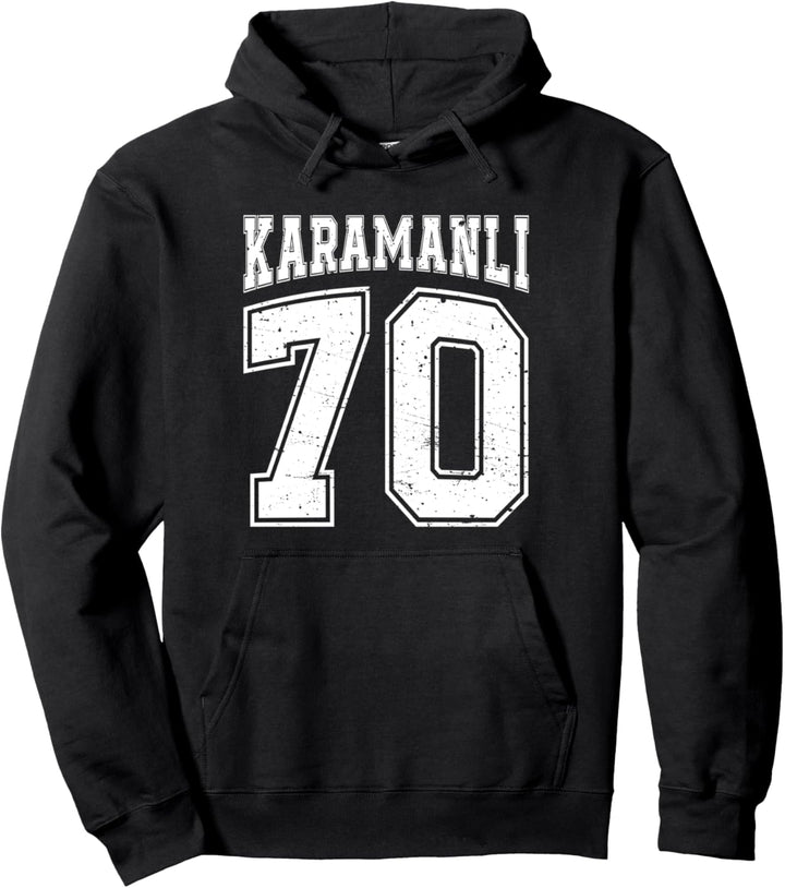Karamanli 70 Memleket Türkiye Heimat Stadt Türkei Karaman Pullover Hoodie