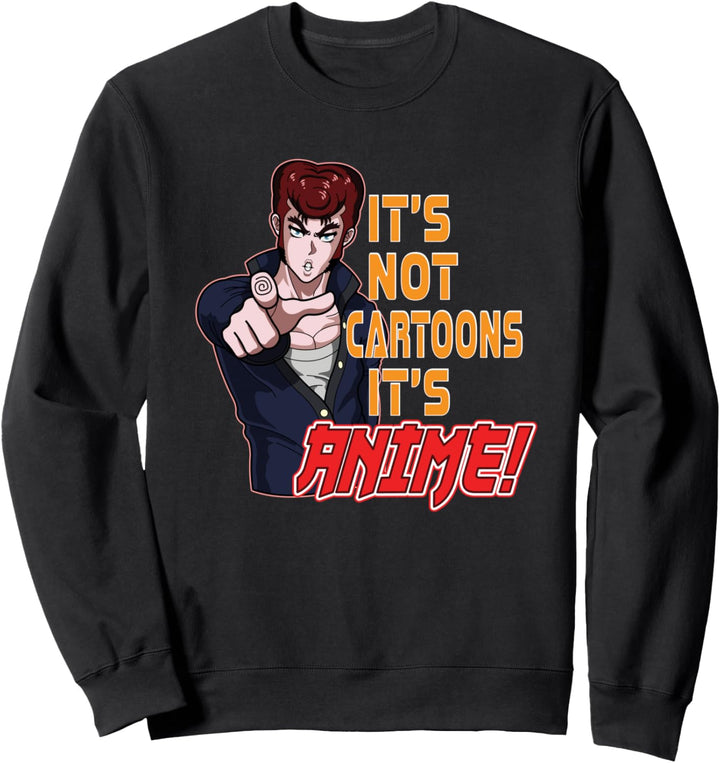 Anime, Männer, Jungen, Es ist keine Cartoons, Es ist Anime, Manga, Lustig Sweatshirt