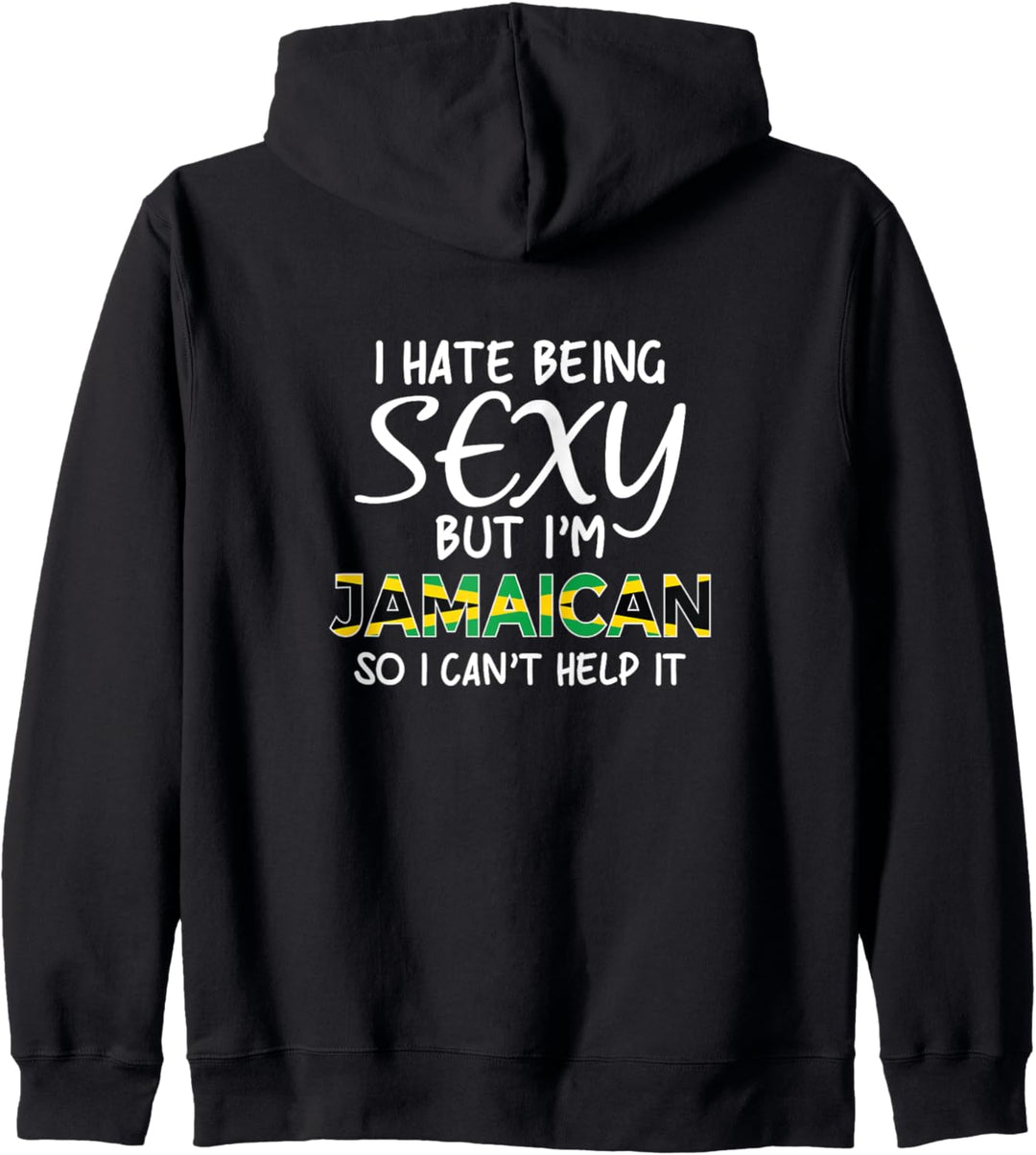 Sexy sein Jamaikanisch Lustiges Jamaika Kapuzenjacke