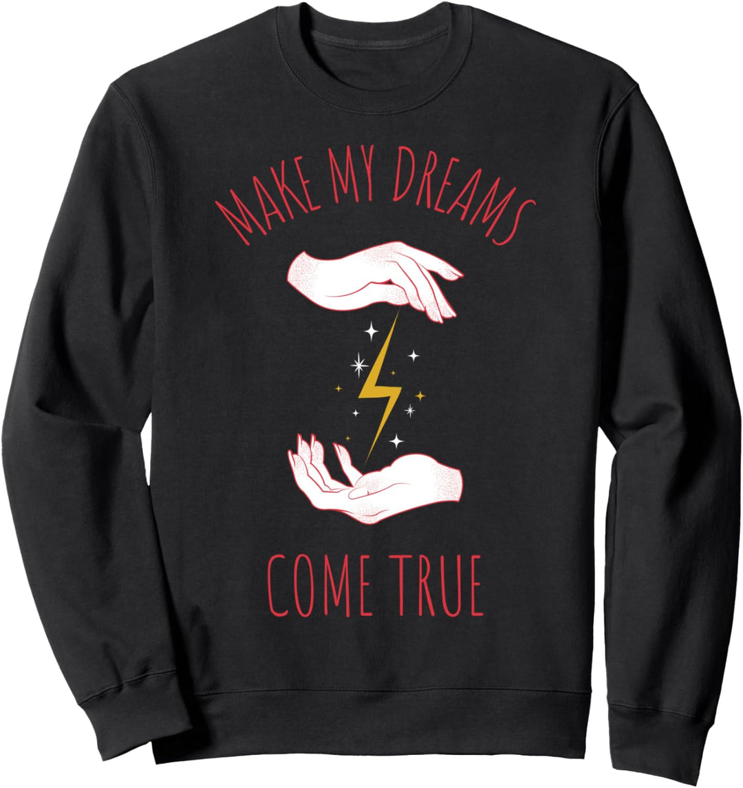 Verwirkliche meine Träume Lustiges Halloween Sweatshirt