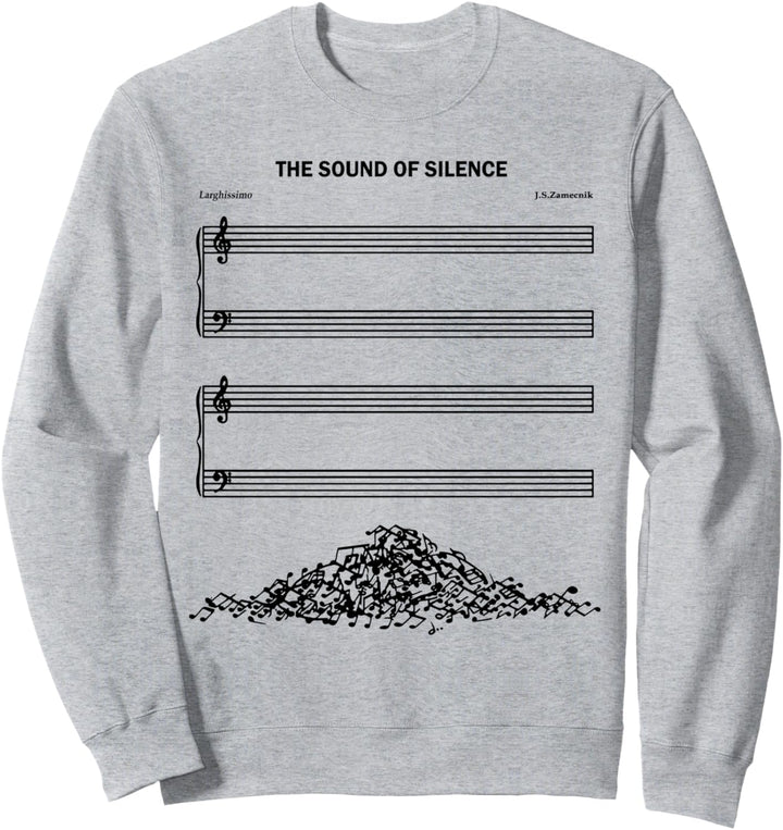 The Sound Of Silence Lustige Musik Sweatshirt