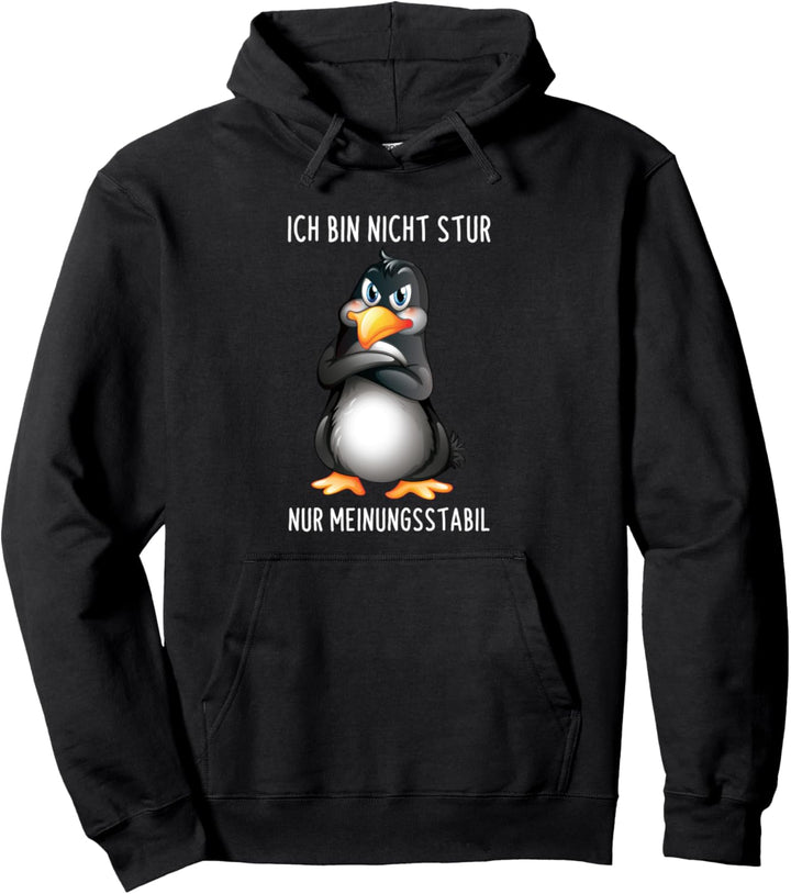 Ich Bin Nicht Stur Nur Meinungsstabil Lustiges Pinguin Pullover Hoodie