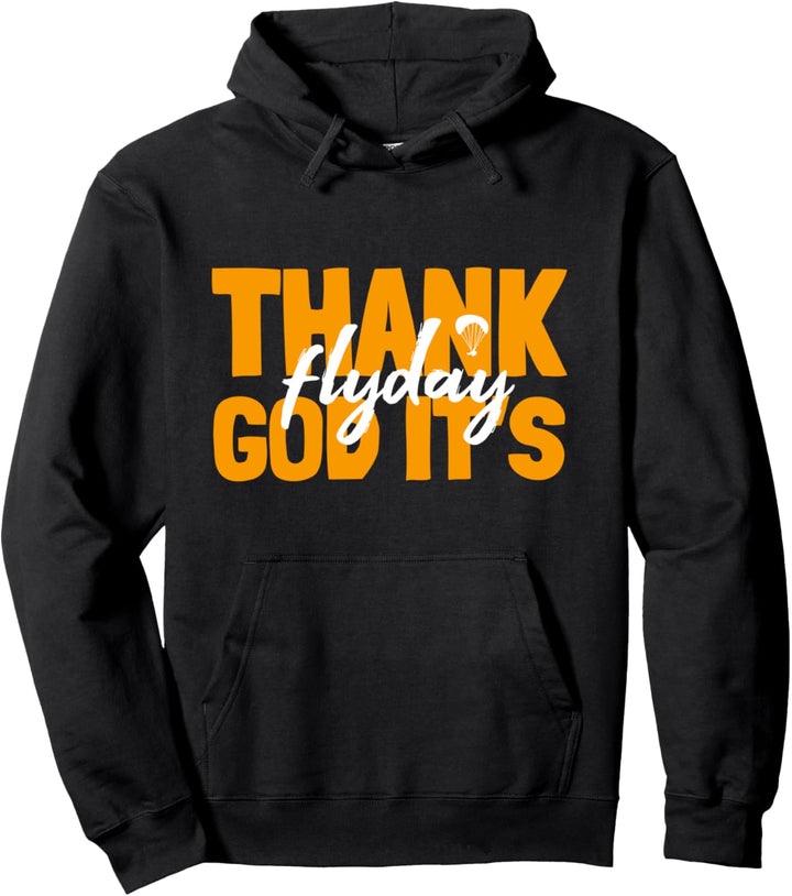 Flyday, Paraglider, lustiger Spruch für Gleitschirmflieger Pullover Hoodie