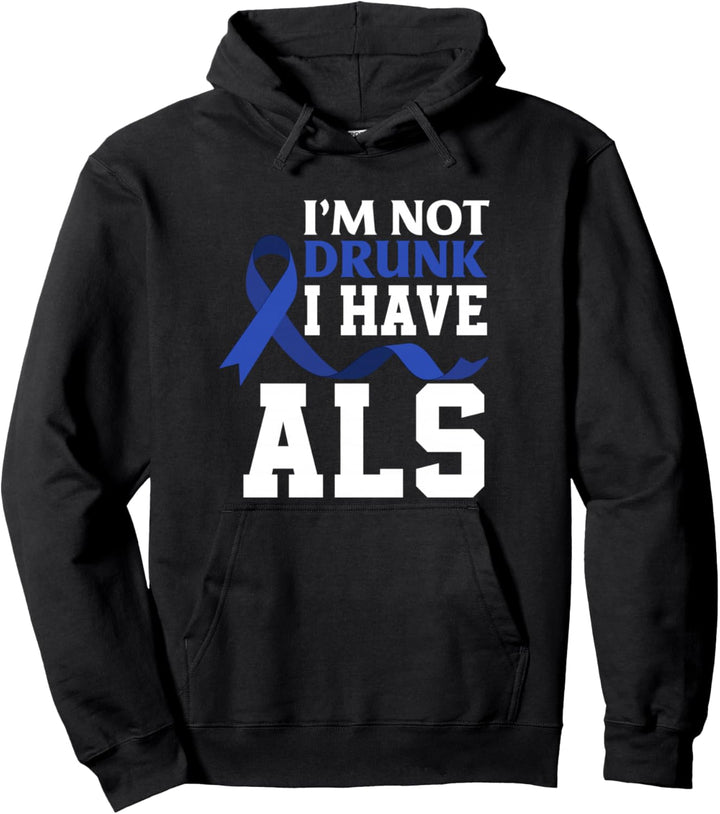 Ich bin nicht betrunken Ich habe ALS Funny ALS Warrior ALS Fighter Pullover Hoodie