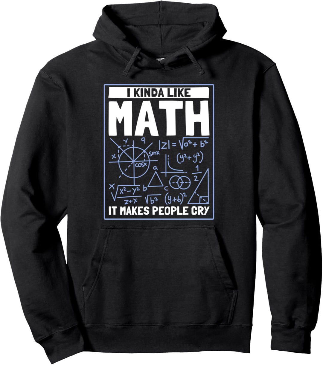 Mathe Wie Mathe die Leute zum Weinen bringt Mathematik Pullover Hoodie