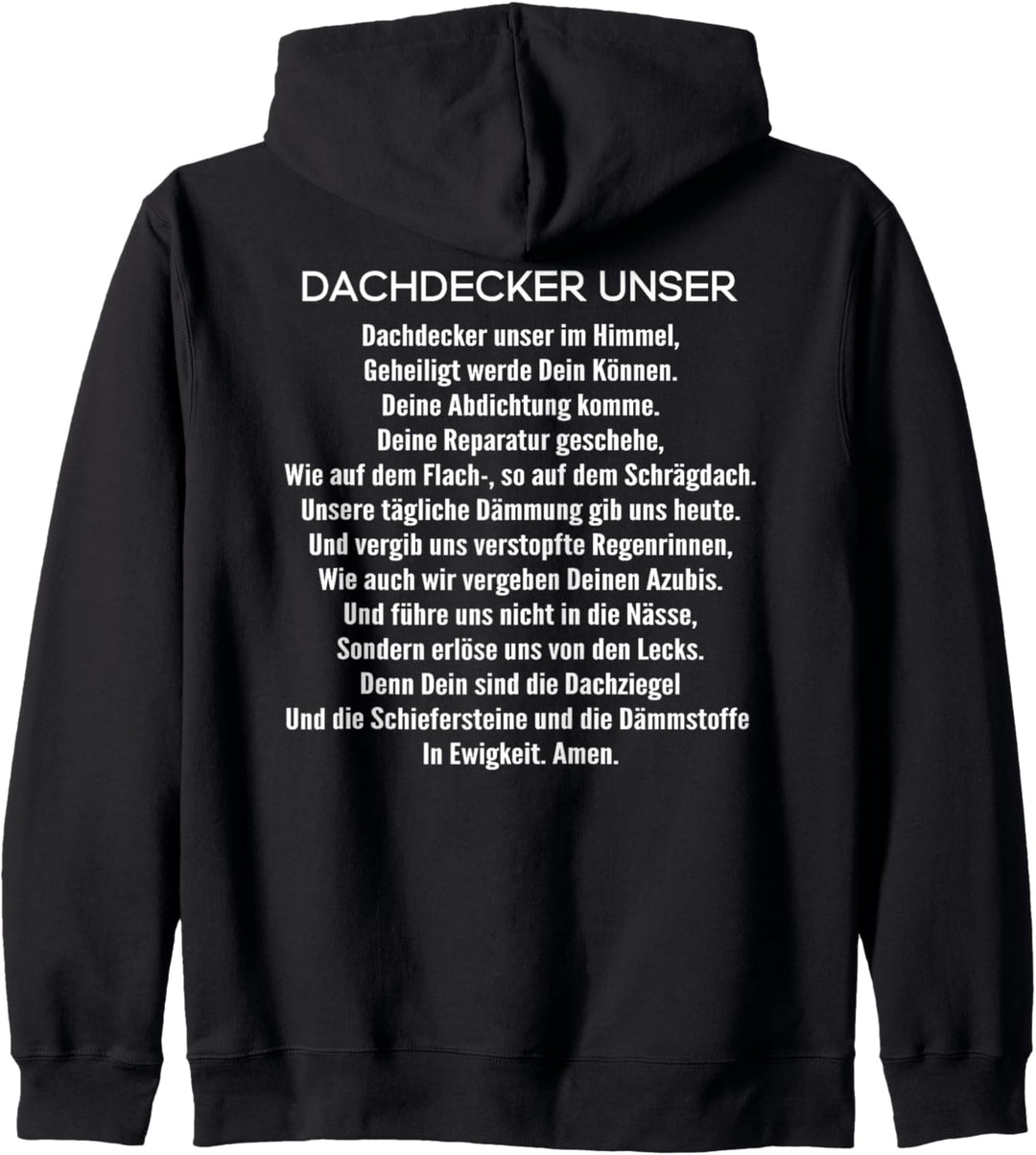 Dachdecker Unser Gebet Dachdecker Kapuzenjacke