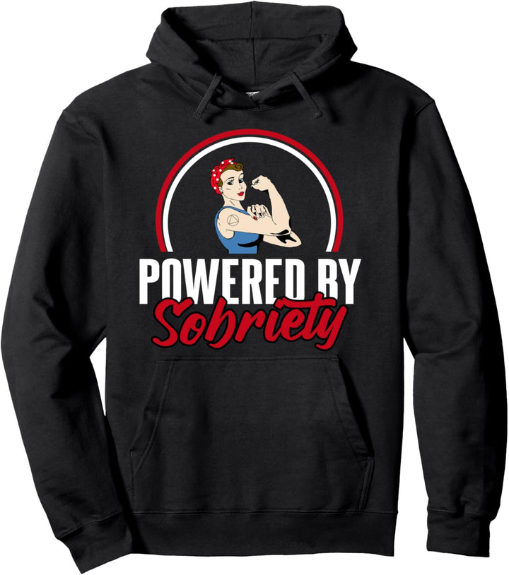 Powered By Sobriety | Funny Female Sober Support Gift Pullover Hoodie