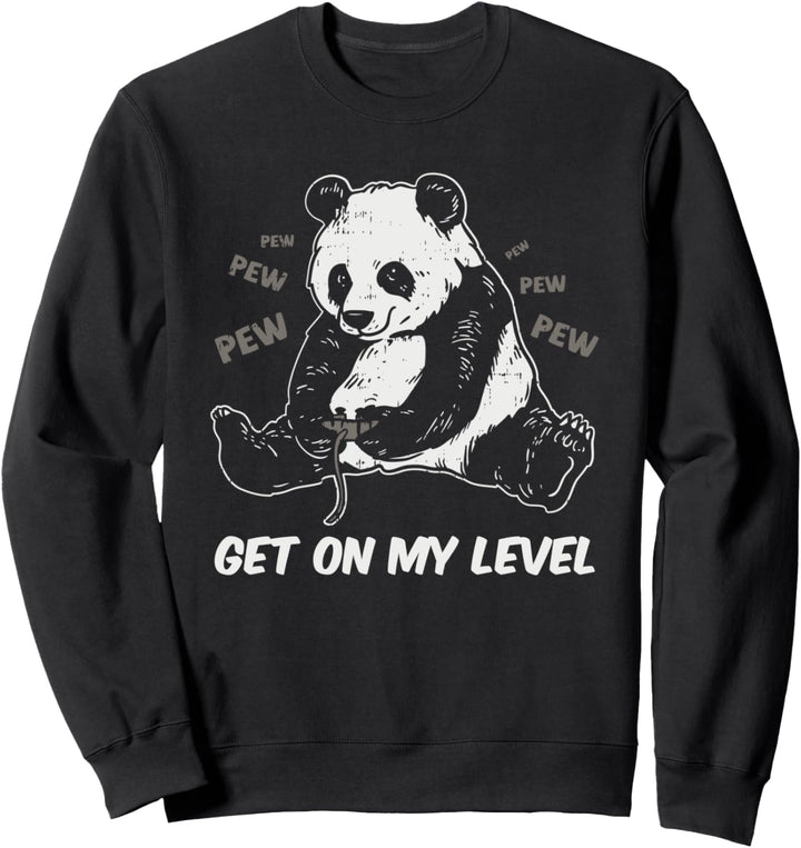 Video Gamer Get On My Level Gaming Panda Sweatshirt