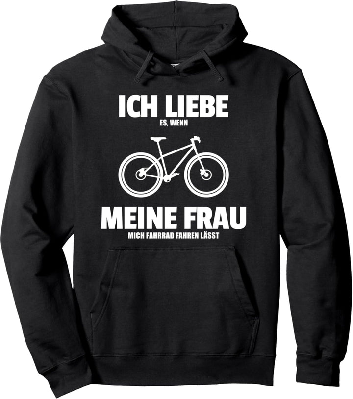Ich liebe es wenn meine Frau - Lustiges Fahrrad Mountainbike Pullover Hoodie