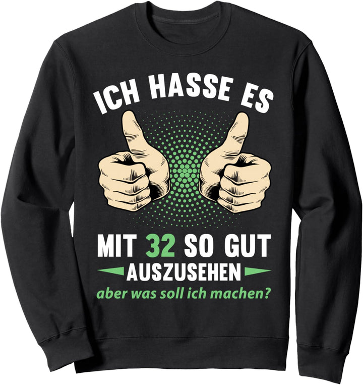 32. Geburtstag Mann Frau 32 Jahre 1992 Deko Lustig Geschenk Sweatshirt